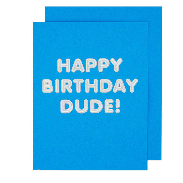 Dude Birthday Hologram Card