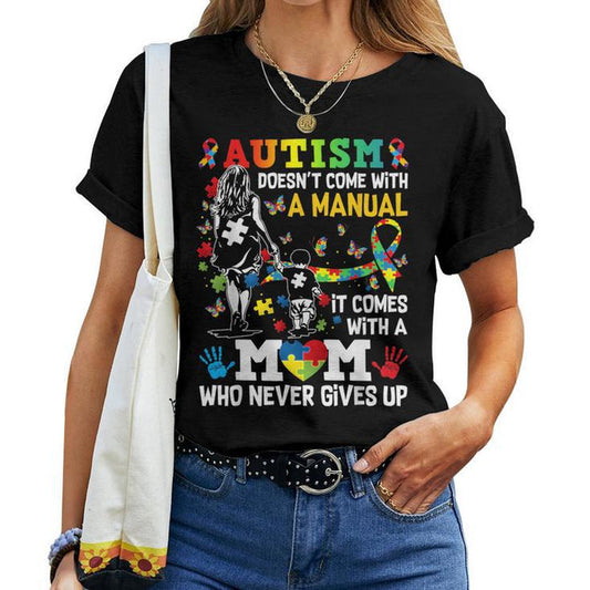 "Autism Mom" Unique Gift Tee – "Doesn't Come With A Manual" Graphic Shirt - Teezioo