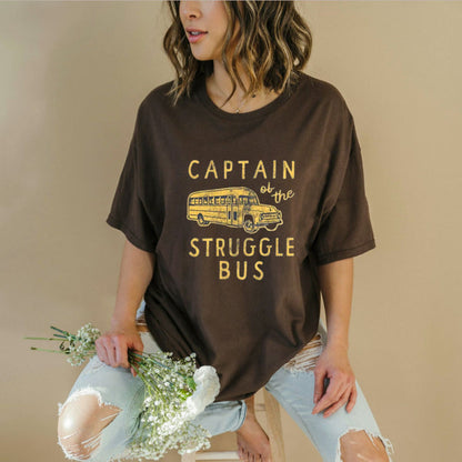 "Captain of the Struggle Bus" Funny T-Shirt – Sarcastic Humor Graphic Tee, Unisex Cotton Shirt