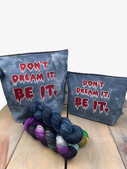 Don’t Dream It Project Bag