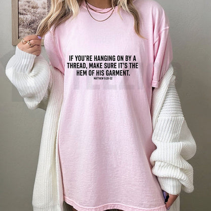 Hem of His Garment T-Shirt – Matthew 9 Scripture Tee