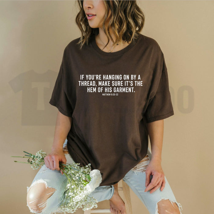 Hem of His Garment T-Shirt – Matthew 9 Scripture Tee