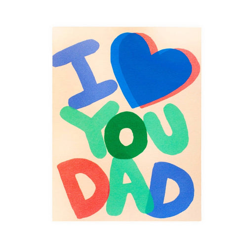 I Heart You Dad Card