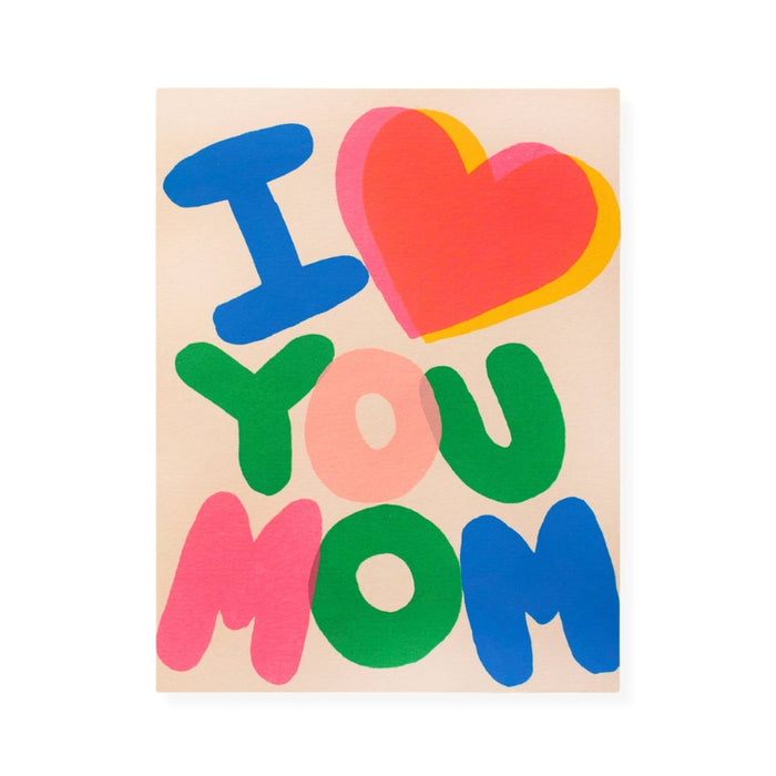 I Heart You Mom Card