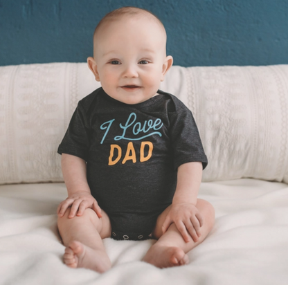 I Love Dad Baby Onesie