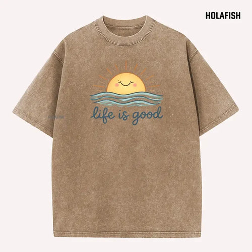 Life is Good Inspirational T-Shirt
