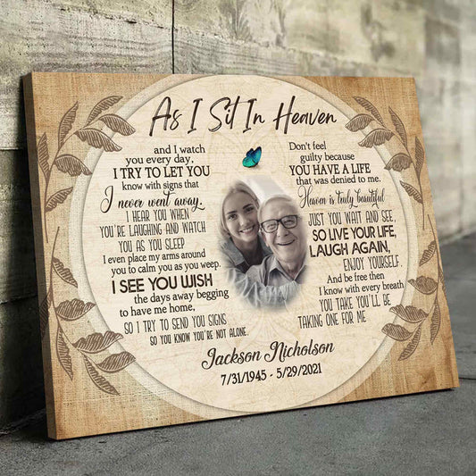 Memorial Gifts For Loss Of Father, As I Sit In Heaven Butterfly Custom Canvas, Sympathy Gifts