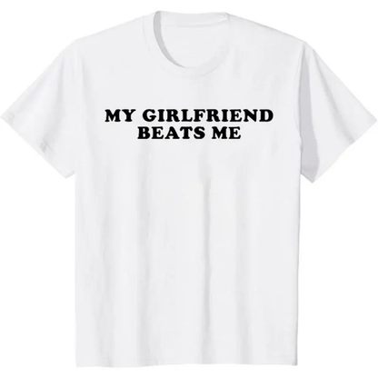 My Girlfriend Beats Me At Video Games T-Shirt