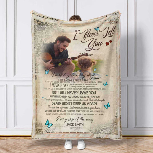 Sympathy Blankets I Never Left You, Personalized Memorial Blankets, Memorial Blankets With Pictures