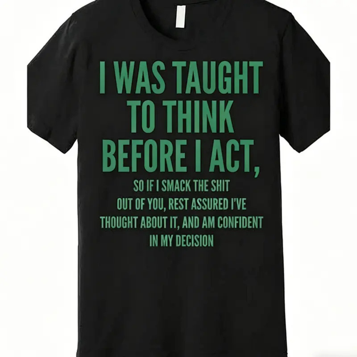 "Think & Act" T-Shirt – Retro Sarcastic Graphic Tee