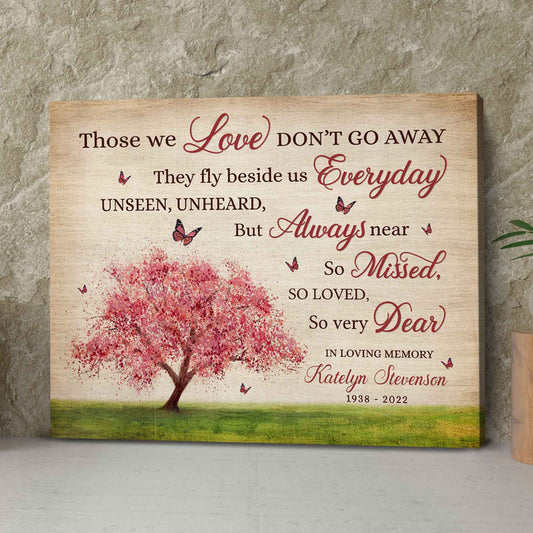 Those We Love Don't Go Away Personalized Canvas Gifts, In Loving Memory Wall Decor, Memorial Canvas Ideas