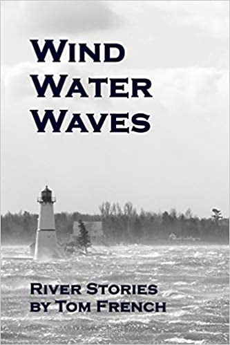 Wind Water Waves, River Stories