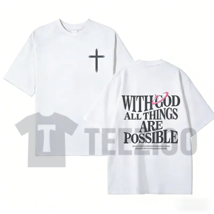 "With God All Things Are Possible" Tee